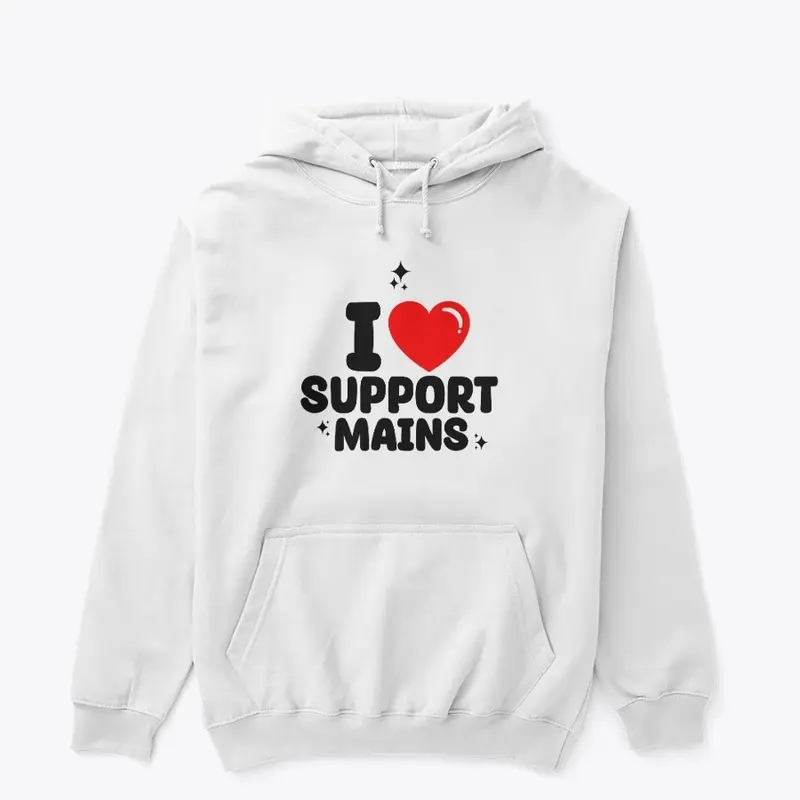 I Love Support Mains (Black Logo)